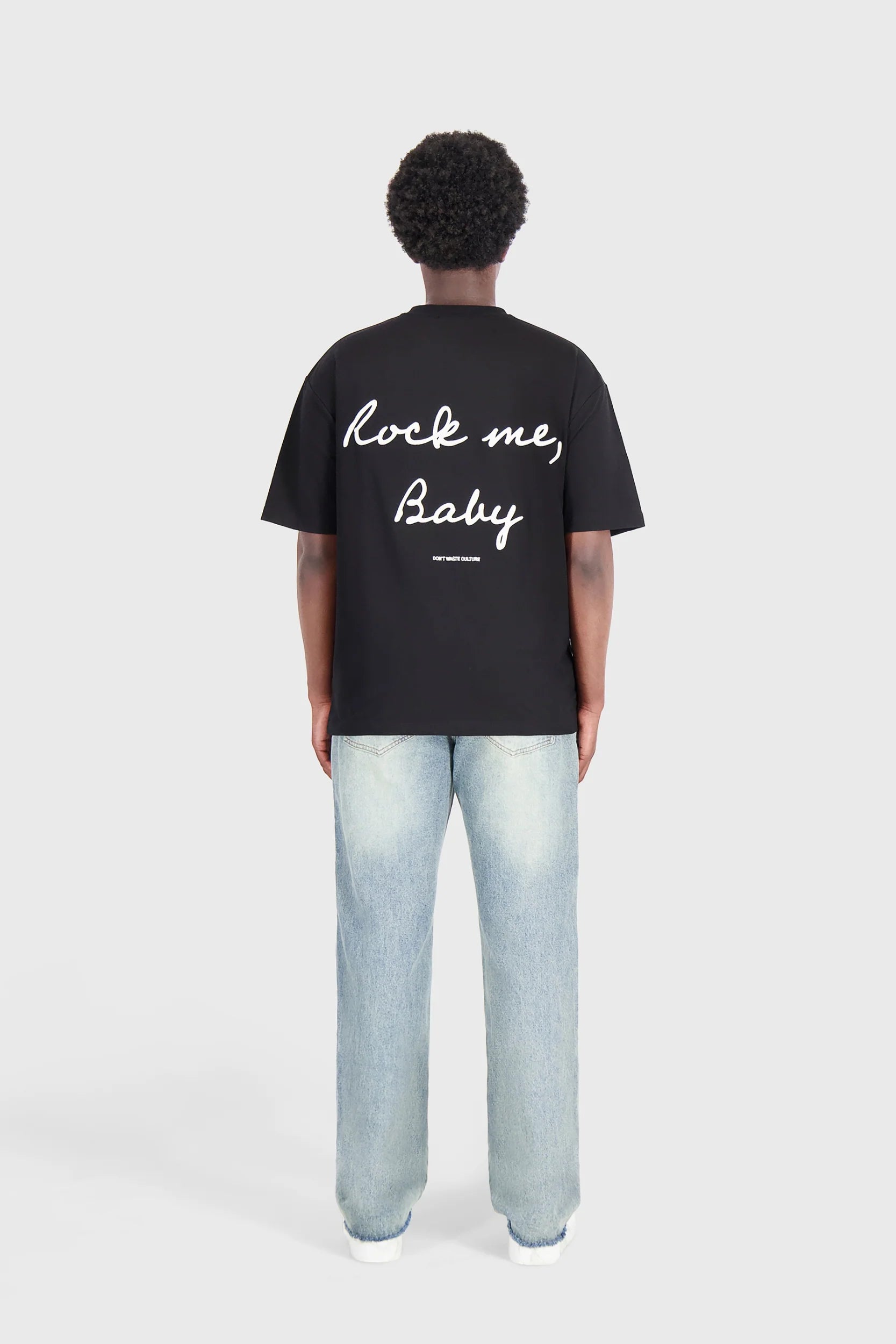 Don't Waste Culture tshirt overfitting   "Rock me baby"